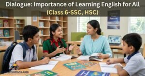 dialogue-importance-of-learning-english-for-all-class-6-ssc-hsc
