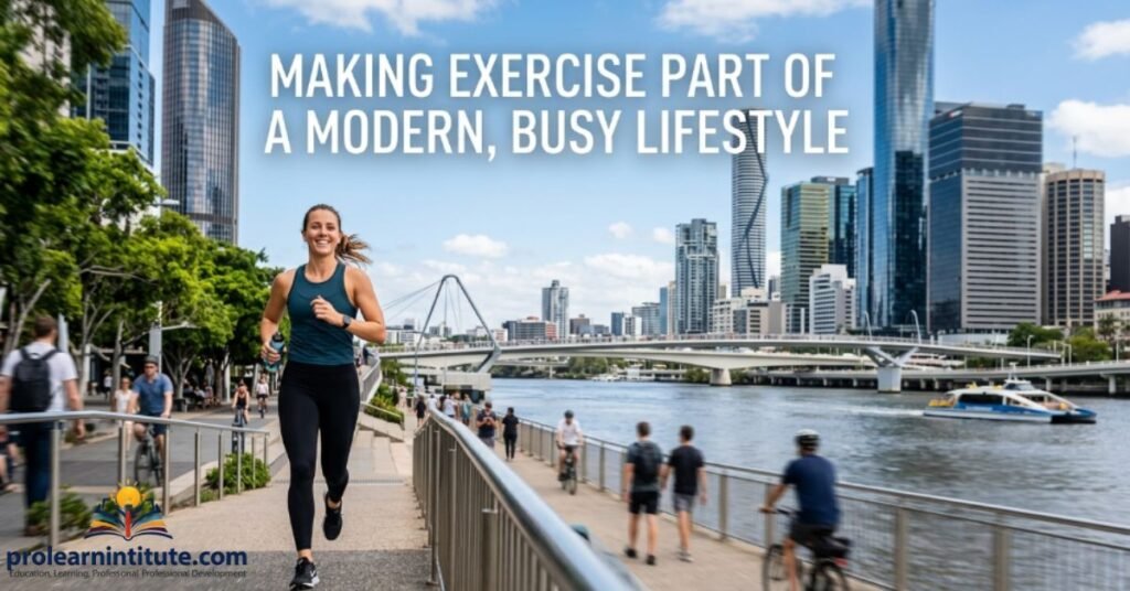 Making Exercise Part of a Modern, Busy Lifestyle