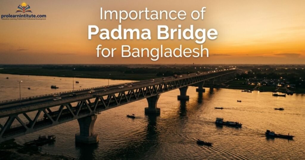 Importance of Padma Bridge for Bangladesh