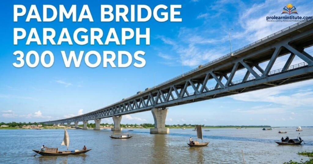 Padma Bridge Paragraph 300 Words