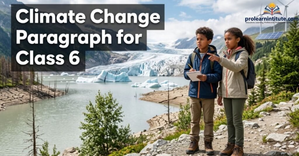 Climate Change Paragraph for Class 6