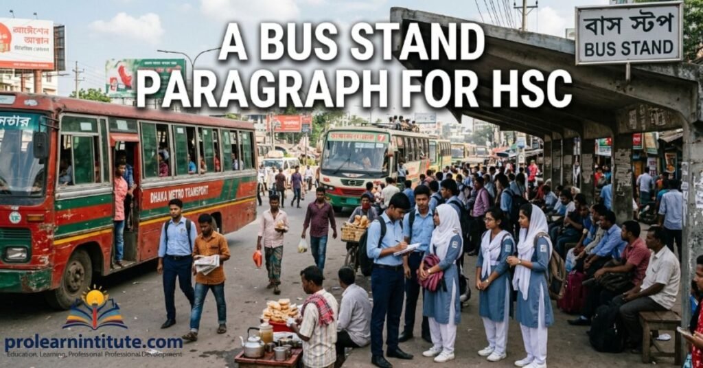 A Bus Stand Paragraph for HSC