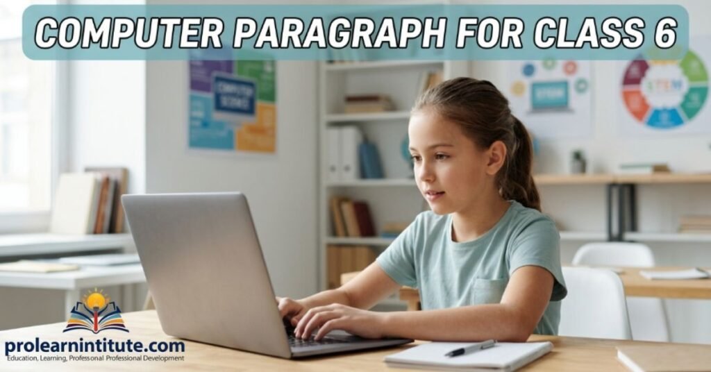 Computer Paragraph for Class 6