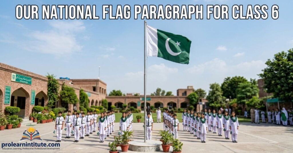 Our National Flag Paragraph for Class 6